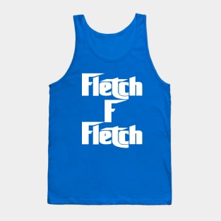 Fletch F Fletch Tank Top